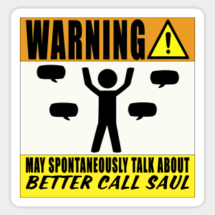 May Spontaneously Talk About Better Caul Saul Sticker